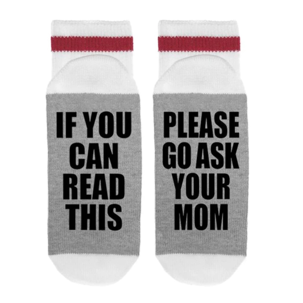 If You Can Read This Please Go Ask Your Mom Lumberjack Socks